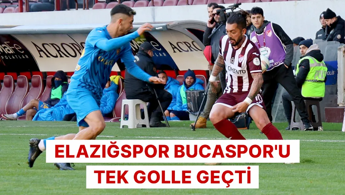 Elazığspor Bucaspor'u tek golle geçti