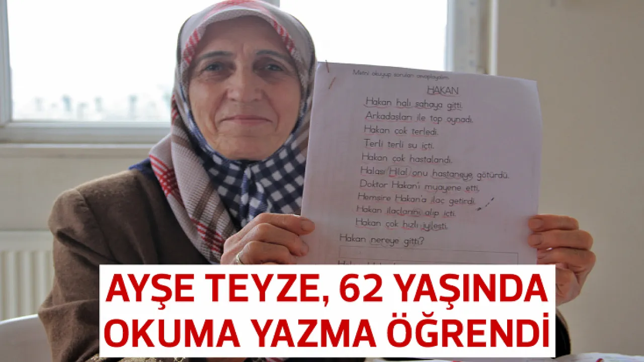 Ayşe teyze, 62 yaşında okuma yazma öğrendi