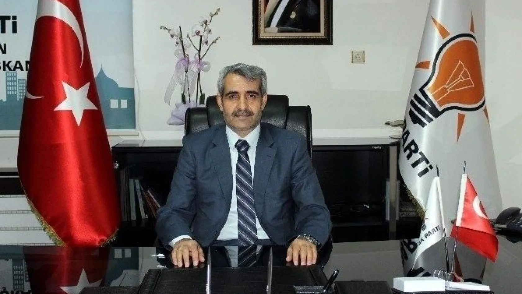Ak Parti Adıyaman Merkez İlçe Başkanı Mehmet Hanifi Erdem:
