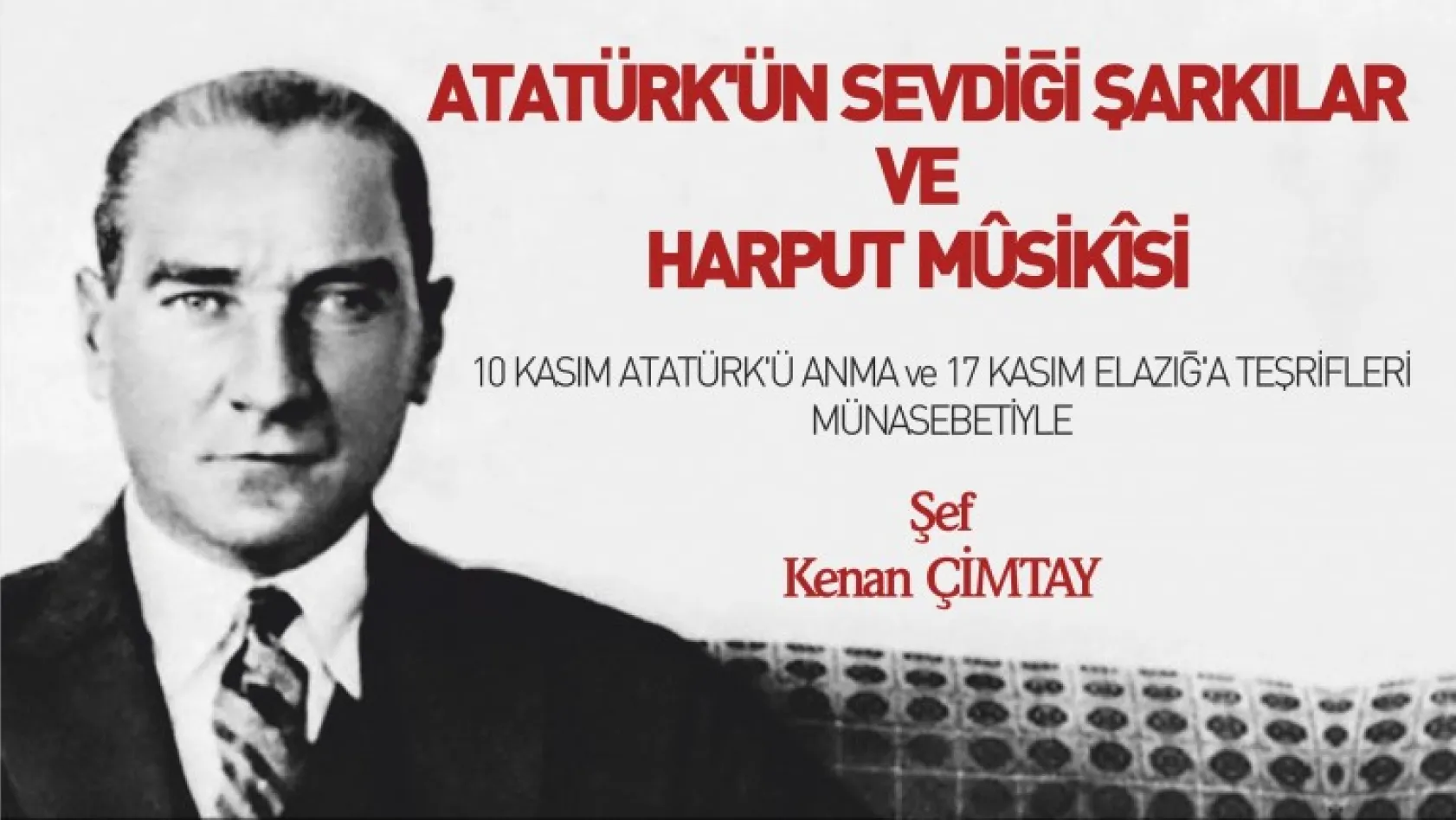 Elazığ'da Atatürk'ü anma konseri