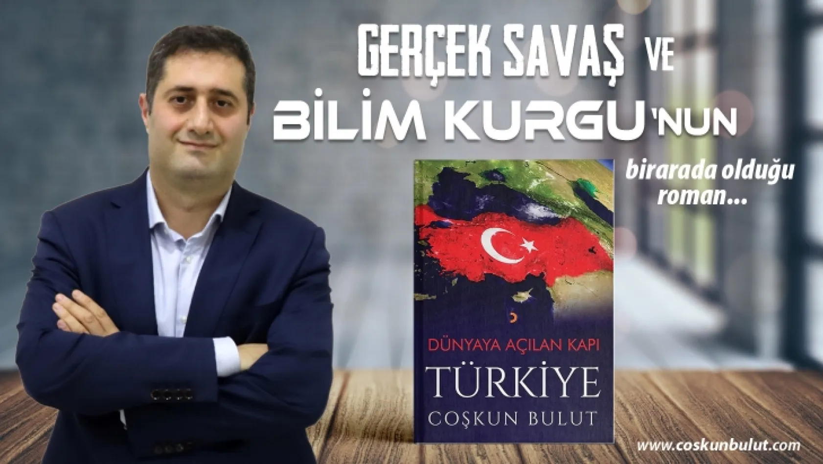 Yazar Coşkun Bulut - Dünyaya Açılan Kapı Türkiye