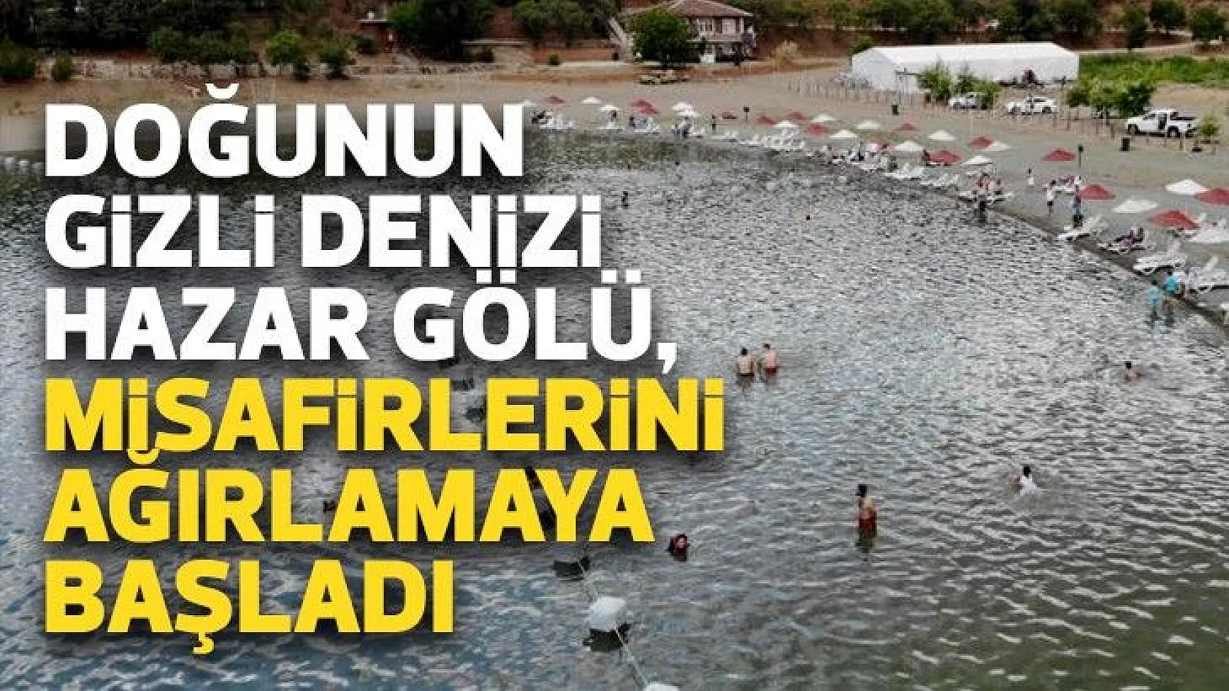 Doğunun gizli denizi Hazar Gölü, misafirlerini ağırlamaya başladı