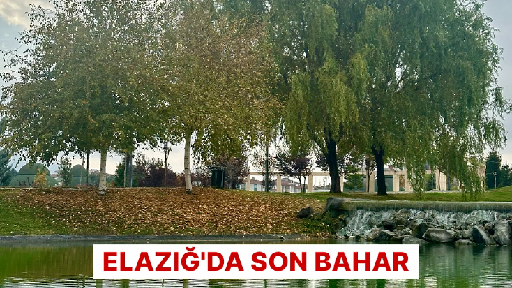 Elazığ'da son bahar