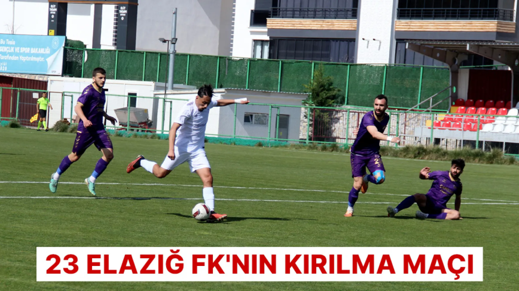23 Elazığ FK'nın kırılma maçı