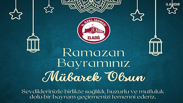 Elazığ İl Özel İdaresi iyi bayramlar diler