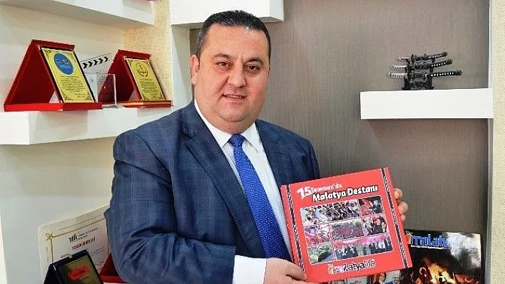 '15 Temmuz'da Malatya Destanı' kitabı yayınlandı
