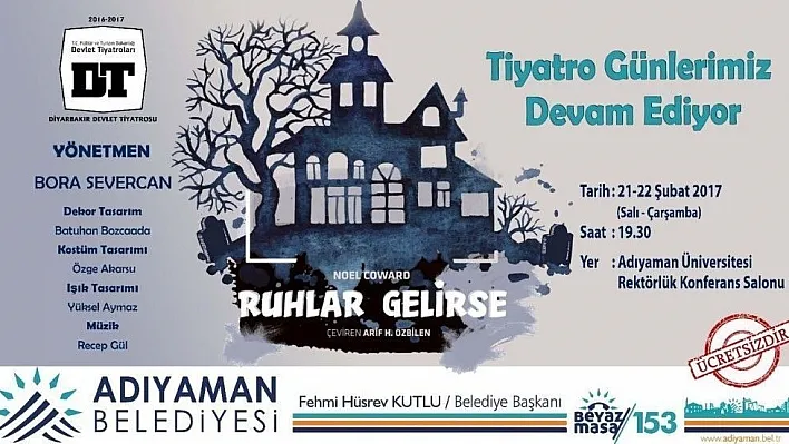 'Ruhlar Gelirse' Adıyaman'da sahnelenecek
