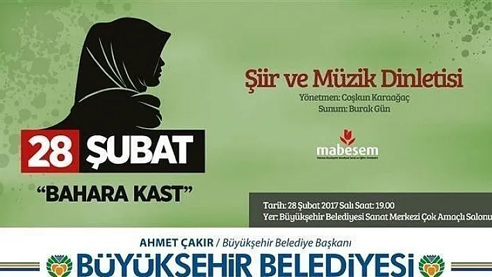 28 Şubat şiir ve müzik dinletisiyle anlatılacak
