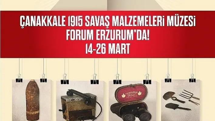 Çanakkale Müzesi Forum Erzurum'da
