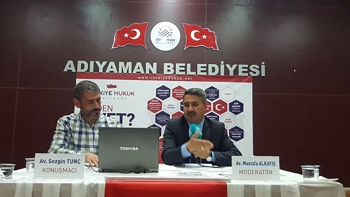 Adıyaman'da hukukçular referandumu anlattı
