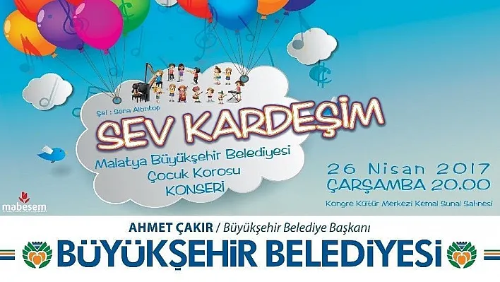 Büyükşehir Belediyesi Çocuk Korosundan 'Sev Kardeşim' konseri
