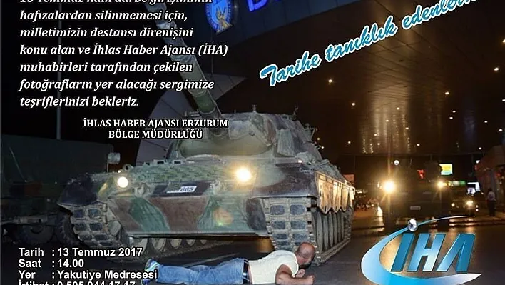 '15 Temmuz Destanı' fotoğraf sergisi Erzurum'da açılıyor
