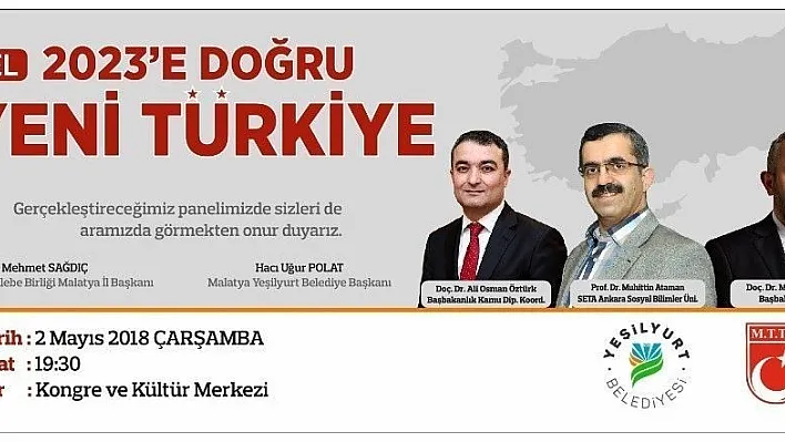 '2023'e Doğru Yeni Türkiye' konulu panel düzenlenecek
