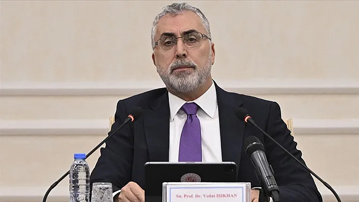 Bakan Işıkhan'dan 'asgari ücret' açıklaması