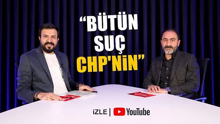 'Bütün suç CHP'nin'