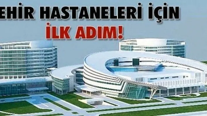 Şehir Hastaneleri İçin İlk İmzalar Atılıyor
