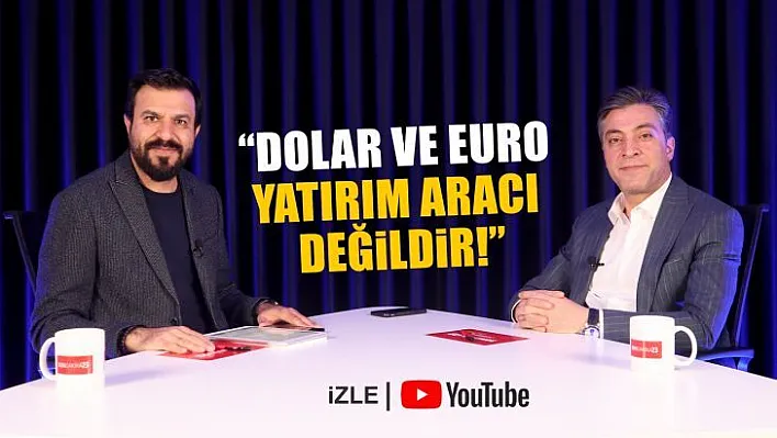 'Dolar ve Euro yatırım aracı değildir'