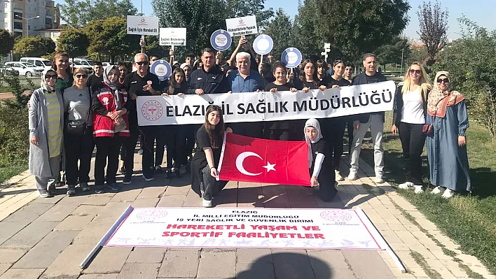 Elazığ'da Dünya Yürüyüş Günü etkinlikleri