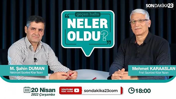 Geçen Hafta Neler Oldu?