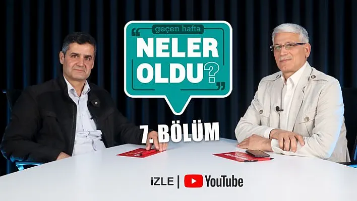 Geçen Hafta Neler Oldu?