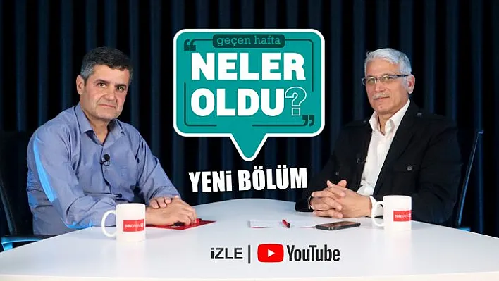 Geçen Hafta Neler Oldu?'