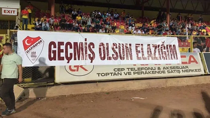 Malatyalı taraftarlar: 'Geçmiş olsun Elazığ'ım'