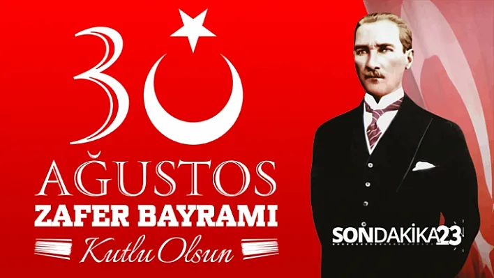 30 Ağustos Zafer Bayramınız Kutlu Olsun
