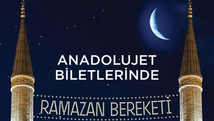 AnadoluJet'ten ramazana özel yüzde 50 indirim