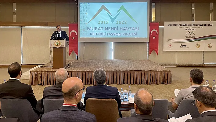 'Murat Nehri Havzası Rehabilitasyon' proje çalıştayı düzenlendi